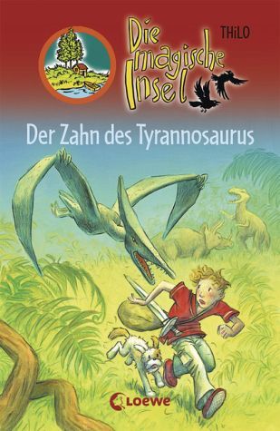Der Zahn des Tyrannosaurus / Die magische Insel Bd.9